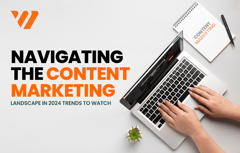 Navigating the content marketing landscape